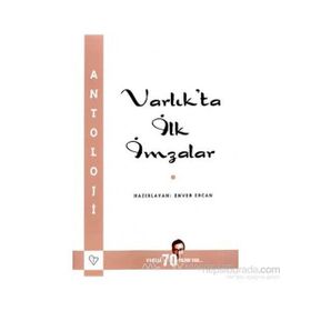 VARLIK`TA İLK İMZALAR - ENVER ERCAN