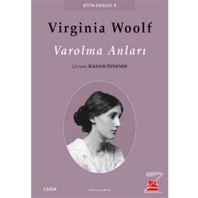 Varolma Anları - Virginia Woolf