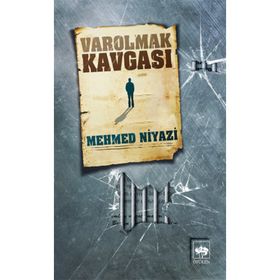 VAROLMAK KAVGASI - MEHMED NIYAZI