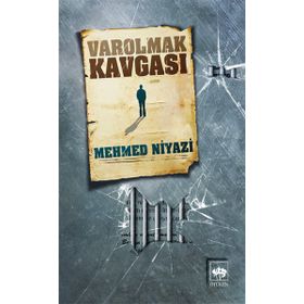 VAROLMAK KAVGASI - MEHMED NIYAZI