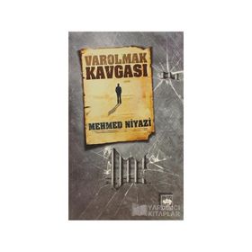VAROLMAK KAVGASI - MEHMED NIYAZI
