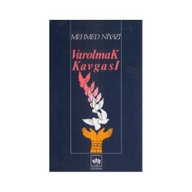 VAROLMAK KAVGASI - MEHMED NIYAZI