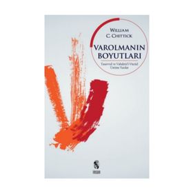Varolmanın Boyutları - William C. Chittick