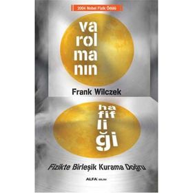 Varolmanın Hafifliği - Frank Wilczek