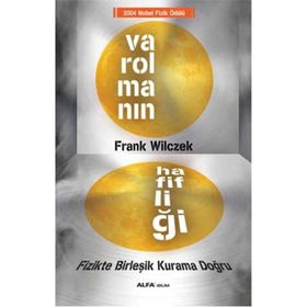 Varolmanın Hafifliği - Frank Wilczek