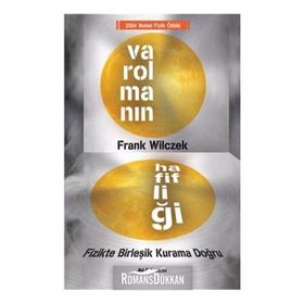 Varolmanın Hafifliği - Frank Wilczek