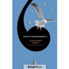 Varolmanın Neşesi - Metin Karabaşoğlu