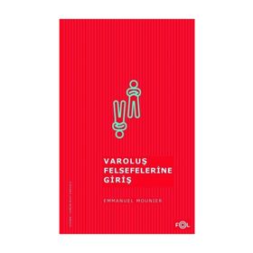 Varoluş Felsefelerine Giriş - Emmanuel Mounier
