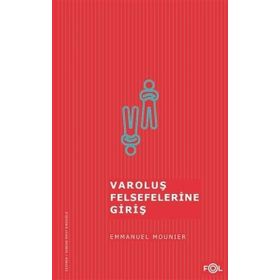 VAROLUŞ FELSEFELERINE GIRIŞ - GENEL