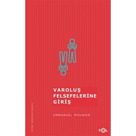 VAROLUŞ FELSEFELERINE GIRIŞ - GENEL