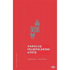 VAROLUŞ FELSEFELERINE GIRIŞ - GENEL