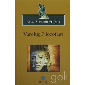Varoluş Filozofları - A. kadİr