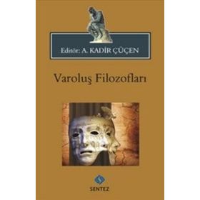 Varoluş Filozofları - A. kadİr
