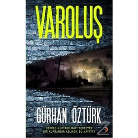 VAROLUŞ - GÜRHAN ÖZTÜRK