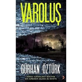 VAROLUŞ - GÜRHAN ÖZTÜRK