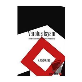 Varoluş İsyanı - N. Toygar Ateş