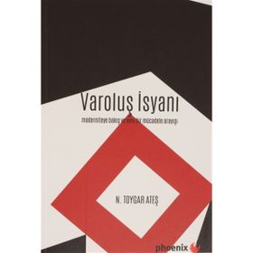 Varoluş İsyanı - N. Toygar Ateş
