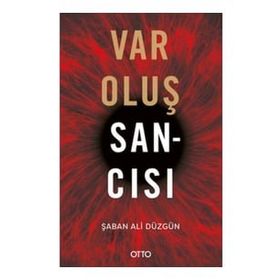 Varoluş Sancısı - Şaban Ali Düzgün