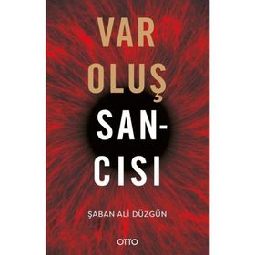 Varoluş Sancısı - Şaban Ali Düzgün