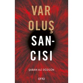 Varoluş Sancısı - Şaban Ali Düzgün