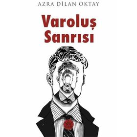 Varoluş Sanrısı Elpis Yayınları