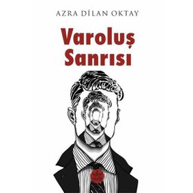 Varoluş Sanrısı Elpis Yayınları