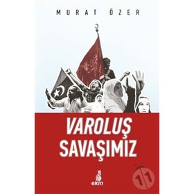 Varoluş Savaşımız - Murat Özer