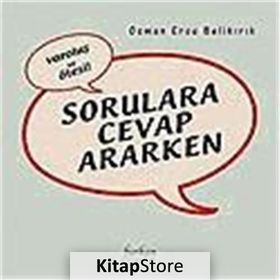 VAROLUŞ VE ÖTESI SORULARA CEVAP ARARKEN - OSMAN ERSU BELIKIRIK