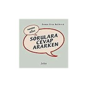 VAROLUŞ VE ÖTESI SORULARA CEVAP ARARKEN - OSMAN ERSU BELIKIRIK