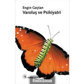 Varoluş ve Psikiyatri - Engin Geçtan