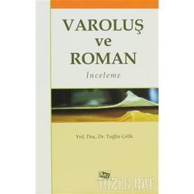VAROLUŞ VE ROMAN İNCELEME - TUĞBA ÇELIK