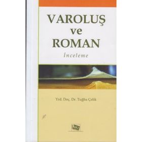 VAROLUŞ VE ROMAN İNCELEME - TUĞBA ÇELIK