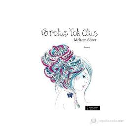 VAROLUŞ YOK OLUŞ - MELTEM SÖZER