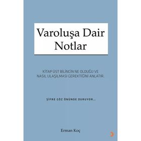 Varoluşa Dair Notlar - Erman Koç