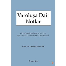 Varoluşa Dair Notlar - Erman Koç