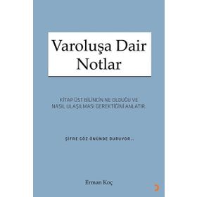 Varoluşa Dair Notlar - Erman Koç