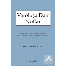 Varoluşa Dair Notlar - Erman Koç