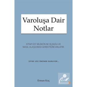 Varoluşa Dair Notlar - Erman Koç