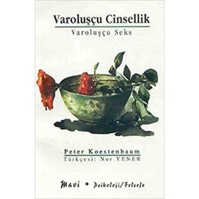 VAROLUŞÇU CINSELLIK - PETER KOESTENBAUM