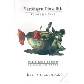 VAROLUŞÇU CINSELLIK - PETER KOESTENBAUM
