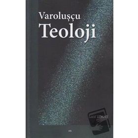 Varoluşçu Teoloji - Latif Tokat