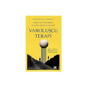 Varoluşçu Terapi + Mutluluk Varsayımı - Kadim Bilgelikten Günümüze Uzanan Öğretiler - Beyaz Baykuş Yayınları