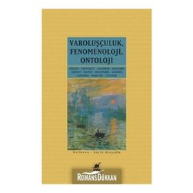 Varoluşçuluk Fenomenoloji Ontoloji - Kolektif