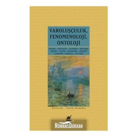 Varoluşçuluk Fenomenoloji Ontoloji - Kolektif