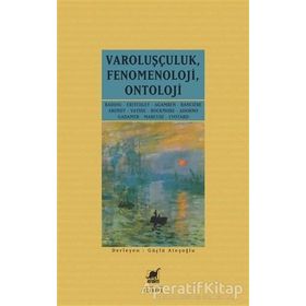 Varoluşçuluk Fenomenoloji Ontoloji - Kolektif