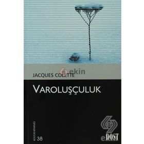 VAROLUŞÇULUK - JACQUES COLETTE