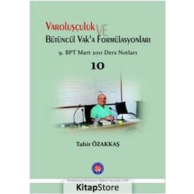 Varoluşçuluk Ve Bütüncül Vakaa Fomülasyonları - Tahir Özakkaş