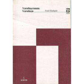 Varoluşçunun Varoluşu - Paul Foulquie