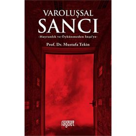 Varoluşsal Sancı - Mustafa Tekin