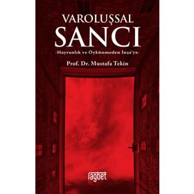 Varoluşsal Sancı - Mustafa Tekin